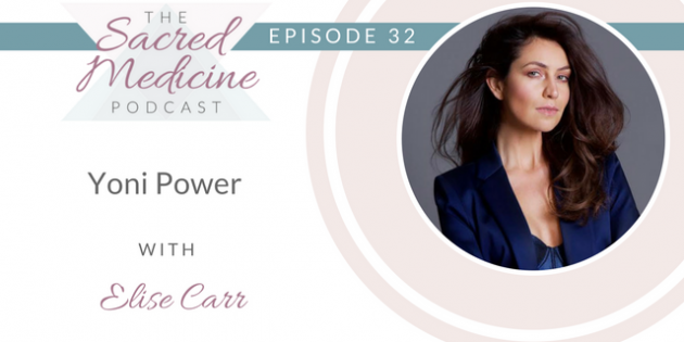 Yoni Power with Elise Carr